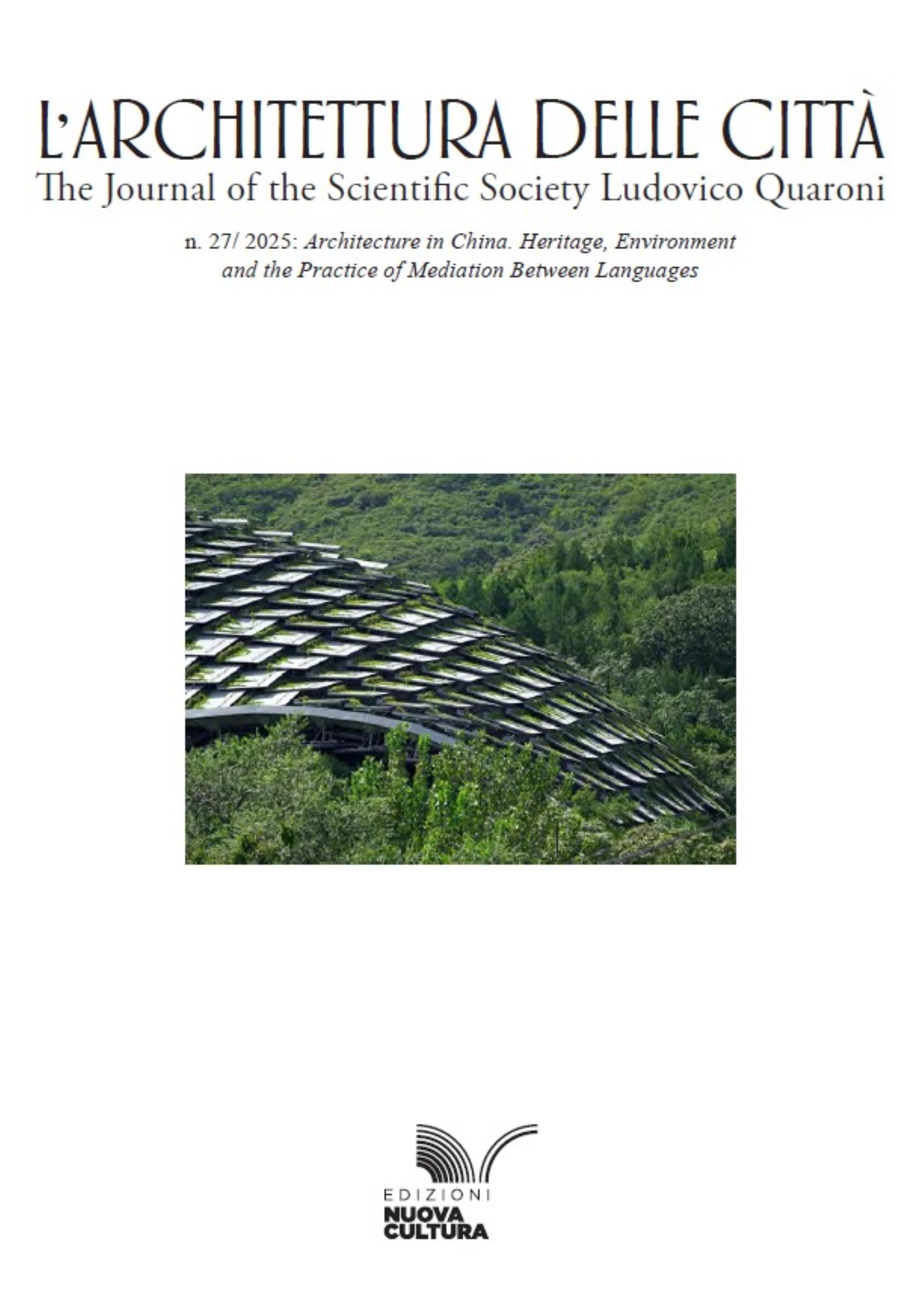 					View Vol. 21 No. 27 (2025): Architecture in China. Heritage, Environment and the Practice of Mediation Between Languages
				